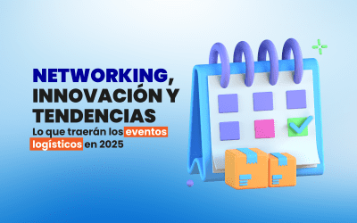 Agenda logística 2025: Dónde y cuándo encontrarlas
