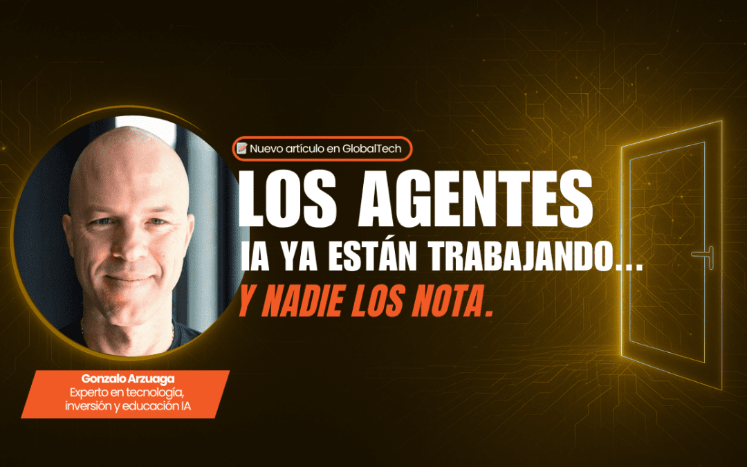 2025 será su año. Pero los agentes IA ya están entre nosotros.